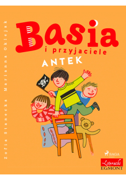BASIA. Basia i przyjaciele - Antek