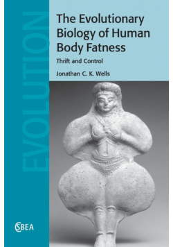 The Evolutionary Biology of Human Body Fatness