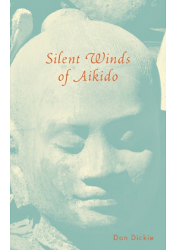 Silent Winds of Aikido