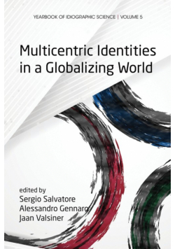 Multicentric Identities in a Globalizing World