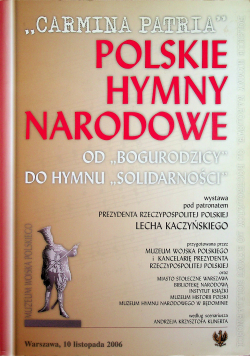 Carmina Patria Polskie hymny narodowe od Bogurodzicy do hymnu  Solidarności