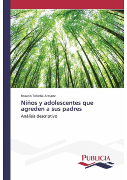 Niños y adolescentes que agreden a sus padres
