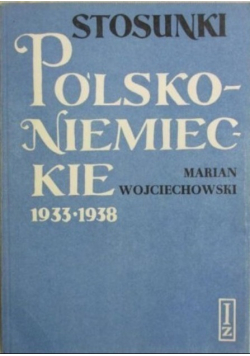 Stosunki Polsko Niemieckie 1933 - 1938