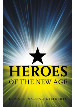 Heroes Of The New Age