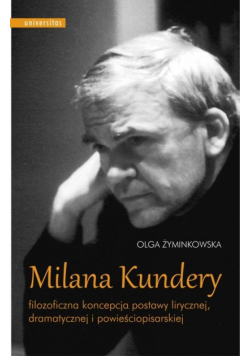Milana Kundery filozoficzna koncepcja postawy..
