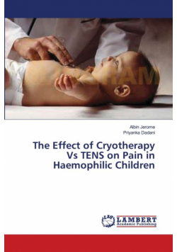 The Effect of Cryotherapy Vs TENS on Pain in Haemophilic Children