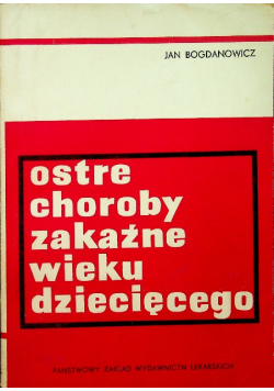Ostre choroby zakaźne wieku dziecięcego
