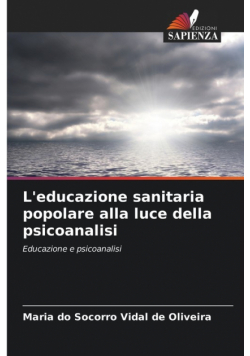 L'educazione sanitaria popolare alla luce della psicoanalisi