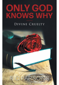Only God Knows Why
