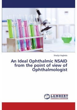 An Ideal Ophthalmic Nsaid from the Point of View of Ophthalmologist