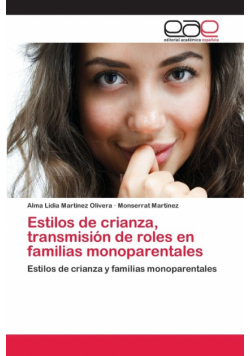 Estilos de crianza, transmisión de roles en familias monoparentales