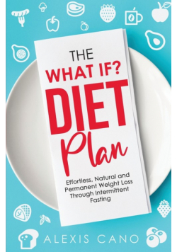 The What IF? Diet Plan