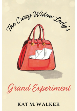 The Crazy Widow Lady's Grand Experiment