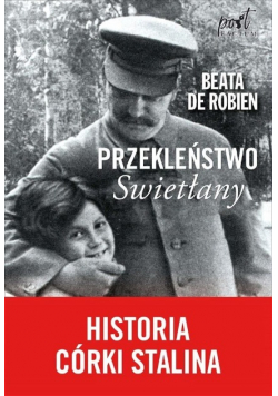 Przekleństwo Swietłany Historia córki Stalina