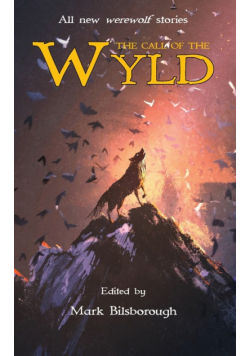 The Call of the Wyld