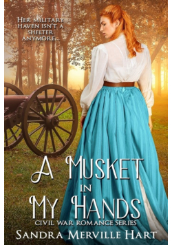 A Musket in My Hands