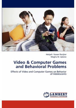 Video & Computer Games and  Behavioral Problems
