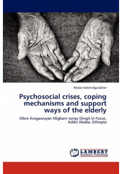 Psychosocial crises, coping mechanisms and support ways of the elderly