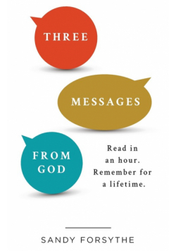 Three Messages From God