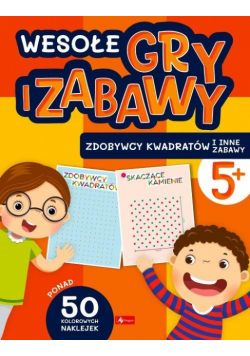 Wesołe gry i zabawy. Zdobywcy kwadratów i inne..