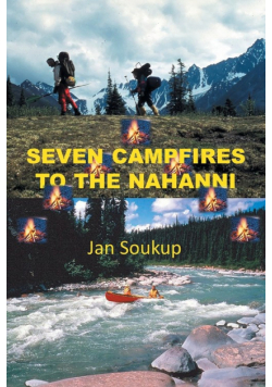 Seven Campfires to the Nahanni