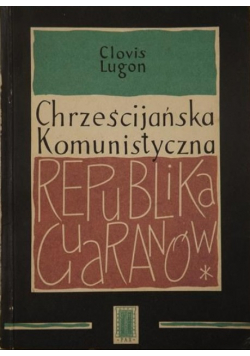 Chrześcijańska komunistyczna republika Guaranów