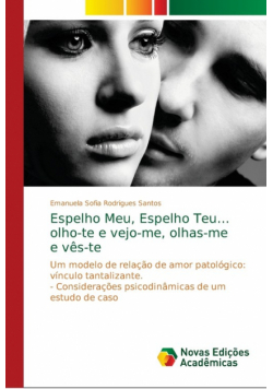 Espelho Meu, Espelho Teu...olho-te e vejo-me, olhas-me e vês-te