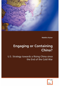 Engaging or Containing China?