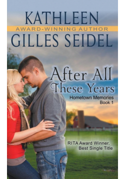 After All These Years (Hometown Memories, Book 1)
