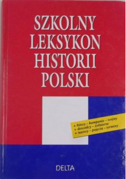 Szkolny leksykon historii polski
