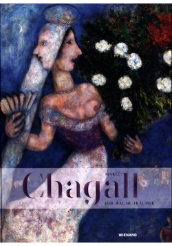 Marc Chagall - Der wache Träumer