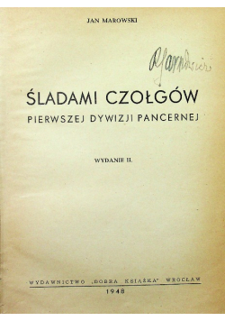 Śladami czołgów Pierwszej Dywizji Pancernej 1948 r.