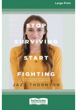 Stop Surviving Start Fighting (16pt Large Print Edition)