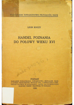 Handel Poznania  do połowy wieku XVI 1930 r.