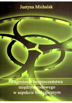 Zagrożenie bezpieczeństwa międzynarodowego w aspekcie biologicznym
