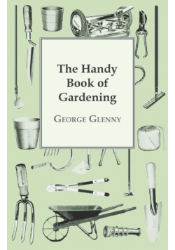 The Handy Book of Gardening