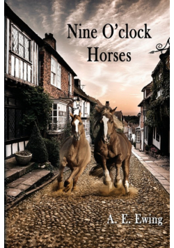 Nine O'Clock Horses