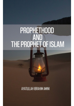 Prophethood and the Prophet of Islam