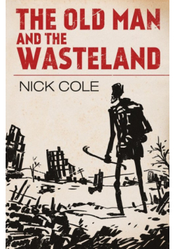 The Old Man and the Wasteland