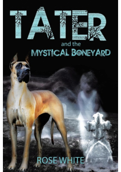 Tater and the Mystical Boneyard