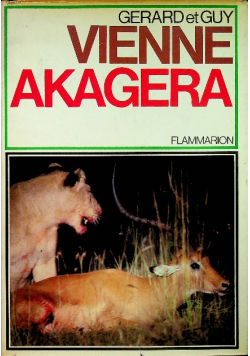 Akagera des lions du nil aux gorilles des monts de la lune