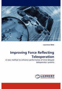 Improving Force Reflecting Teleoperation