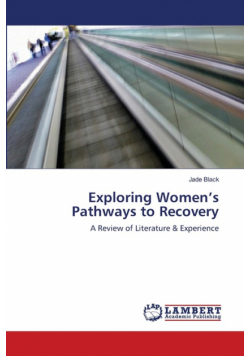 Exploring Women's Pathways to Recovery
