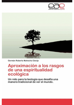 Aproximacion a Los Rasgos de Una Espiritualidad Ecologica