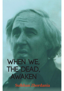 When We, The Dead, Awaken