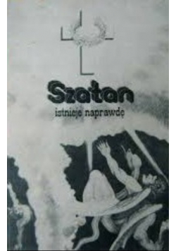 Szatan istnieje naprawdę