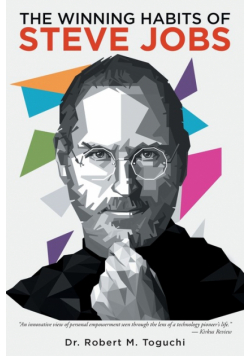 The Winning Habits of Steve Jobs