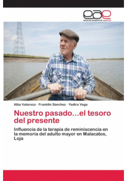 Nuestro pasado...el tesoro del presente
