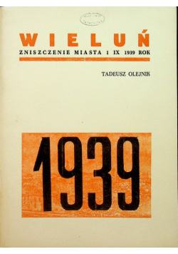 Wieluń Zniszczenie miasta 1 IX 1939 rok