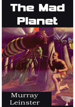 The Mad Planet